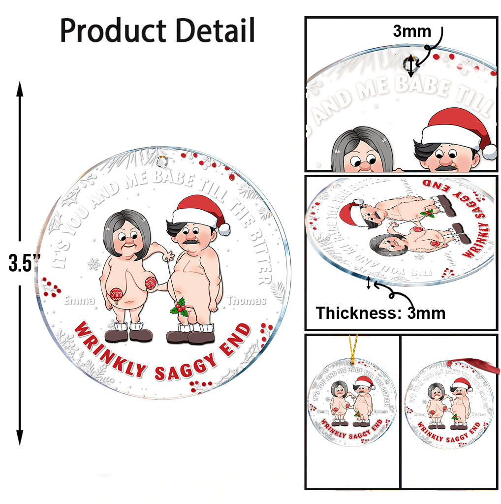 The Bitter Wrinkly Saggy End - Personalized Couple Transparent Ornament