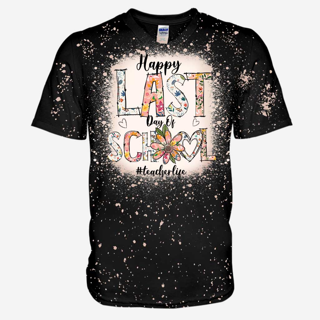 Happy Last Day Of School - Personalized Teacher Handmade Bleached Shirts