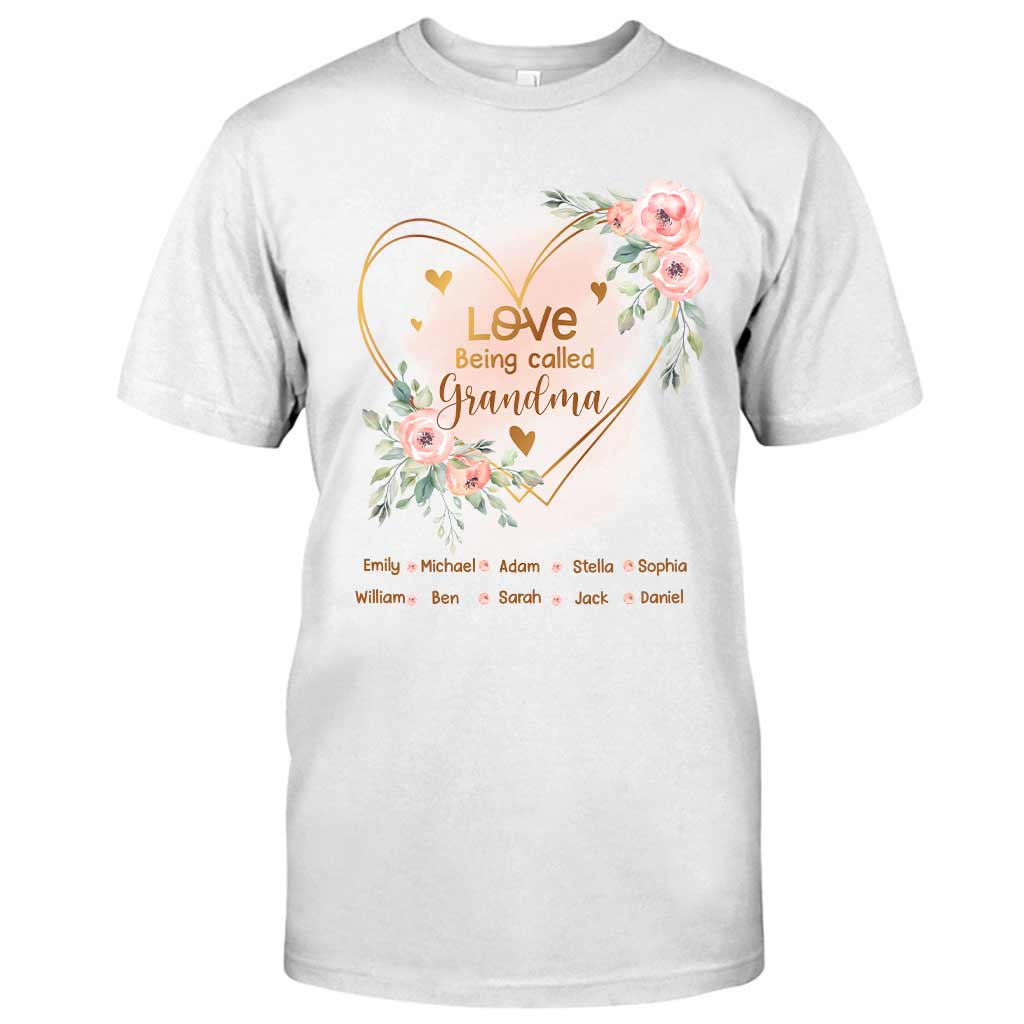 Love Being Called Grandma - Personalized Grandma T-shirt and Hoodie