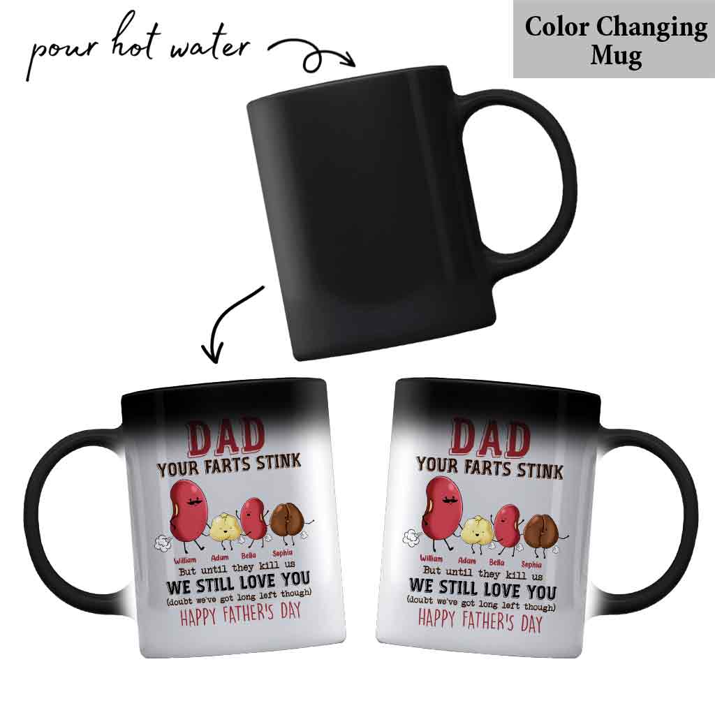 Dad Your Farts Stink But Still Love you - Personalized Father Mug