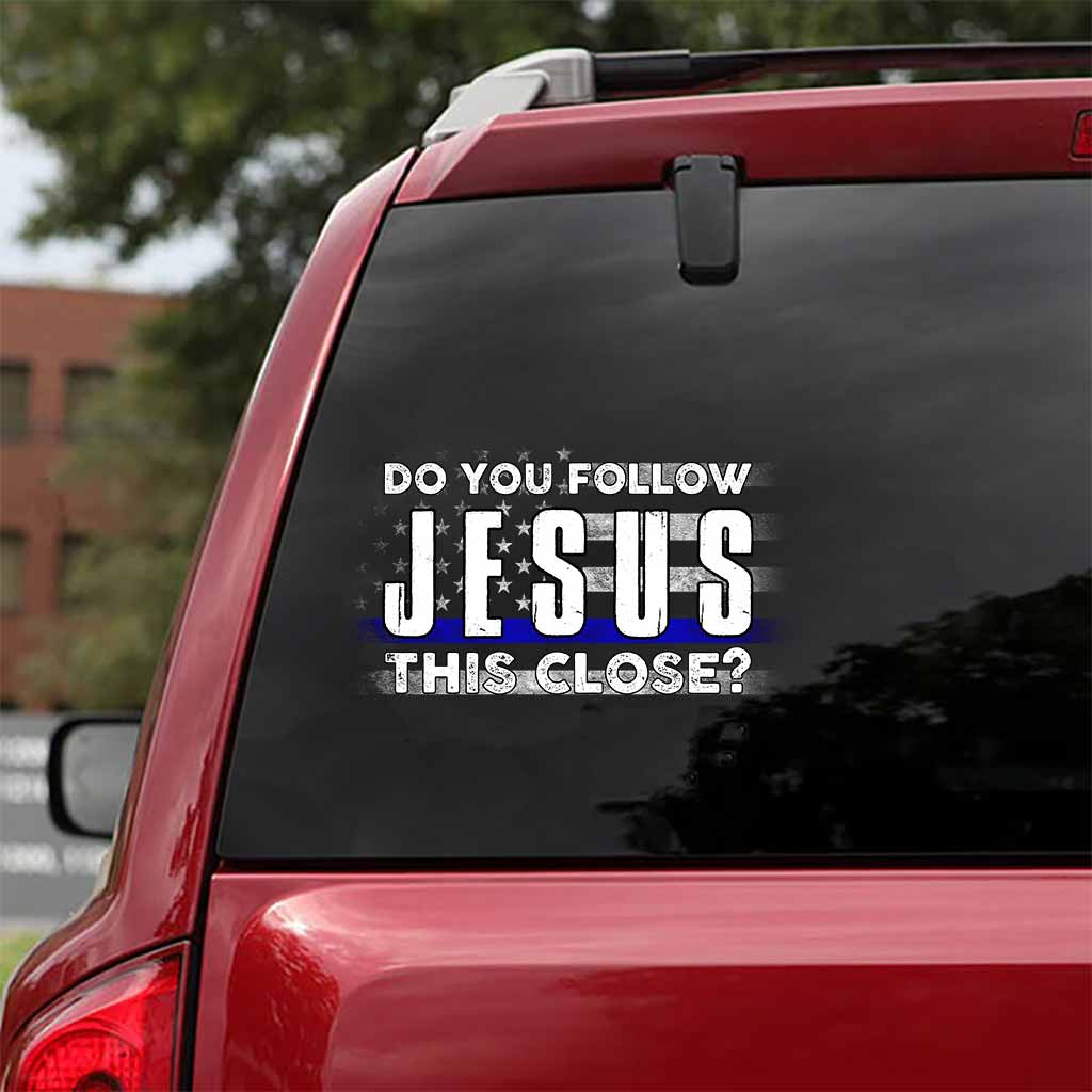 Do You Follow - Jesus Police Officer Decal Full