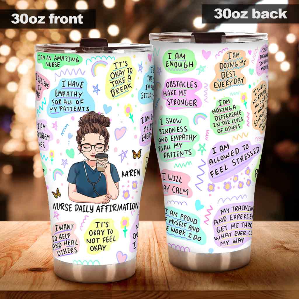 Daily Nurse Affirmation - Personalized Nurse Tumbler