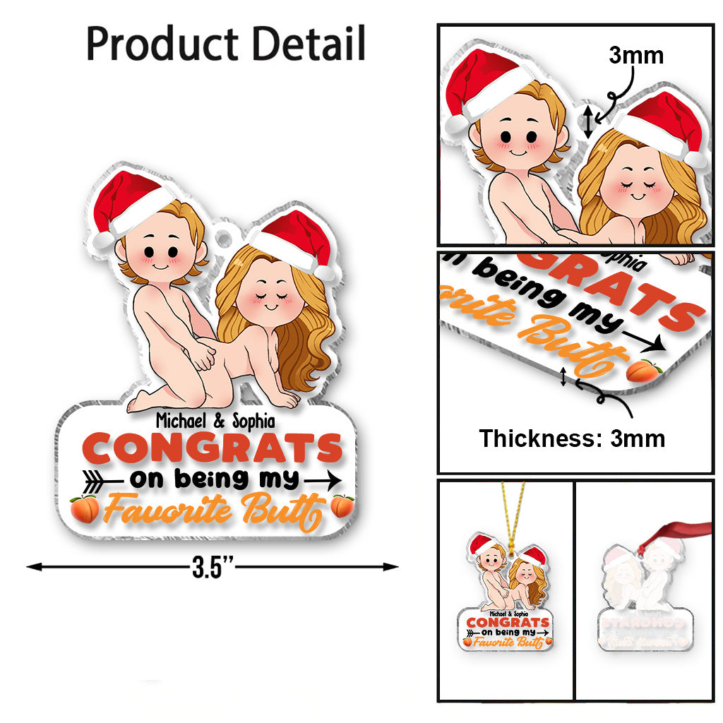Congrats On Being My Favorite Butt - gift for girlfriend, boyfriend, wife, husband - Personalized Transparent Ornament