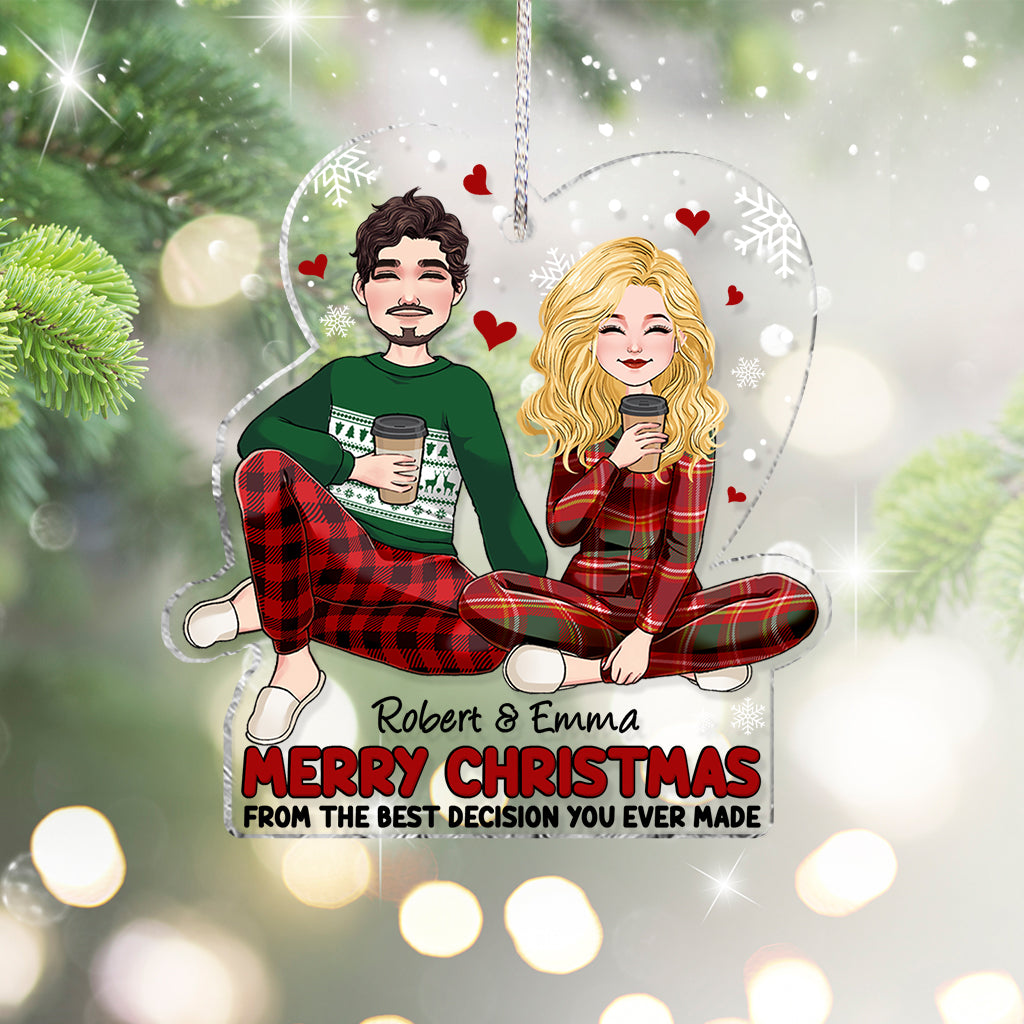 Merry Christmas From The Best Decision You Ever Made - Personalized Couple Transparent Ornament