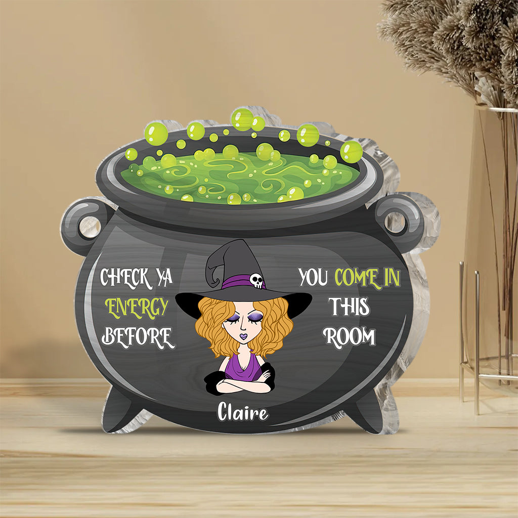 Check Ya Energy - Personalized Witch Custom Shaped Acrylic Plaque