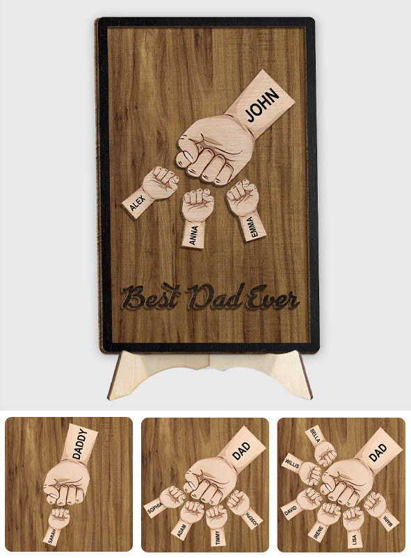 Best Dad Ever - Personalized Father 2 Layered Wood Sign / Wood Plaque