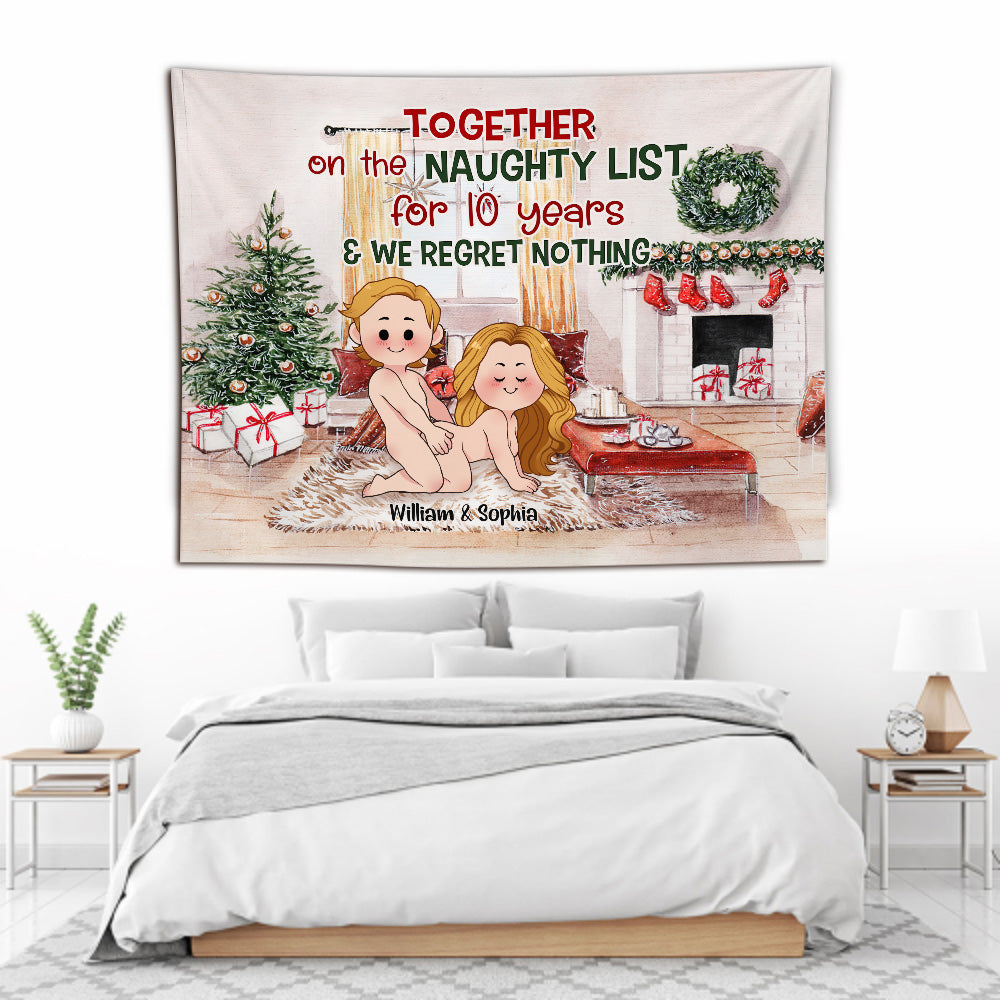 Together On The Naughty List For Years - gift for husband, girlfriend, wife, boyfriend - Personalized Wall Tapestry