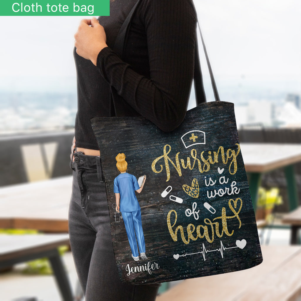 Nursing Is A Work Of Heart - Personalized Nurse Tote Bag