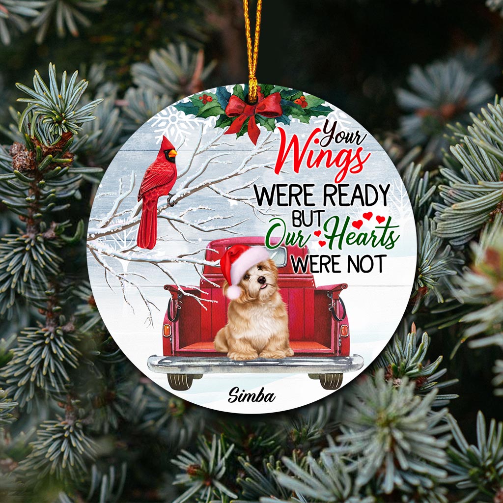 Your Wings Were Ready But My Heart Was Not - Personalized Dog Ornament