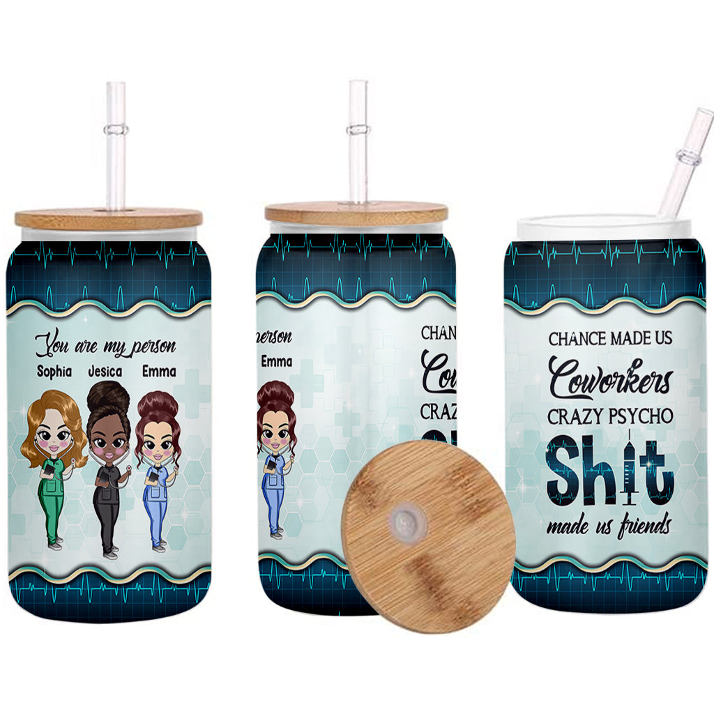 Chance Made Us Coworkers - Personalized Nurse Can Glass