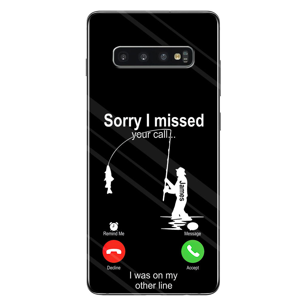 Sorry I Missed Your Call I Was On The Other Line - Personalized Fishing Clear Phone Case