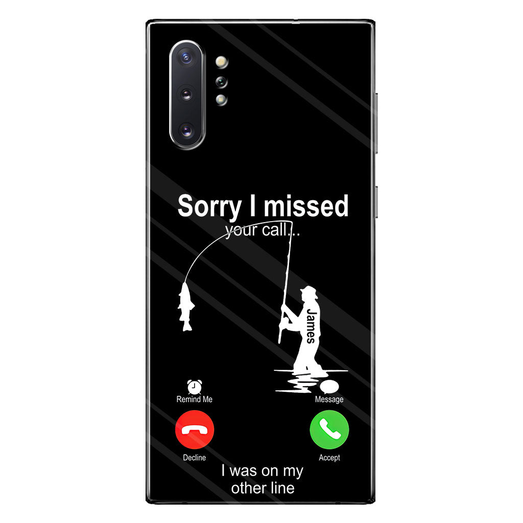 Sorry I Missed Your Call I Was On The Other Line - Personalized Fishing Clear Phone Case