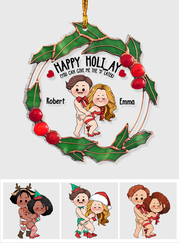 Happy Holiday - gift for husband, boyfriend - Personalized Transparent Ornament