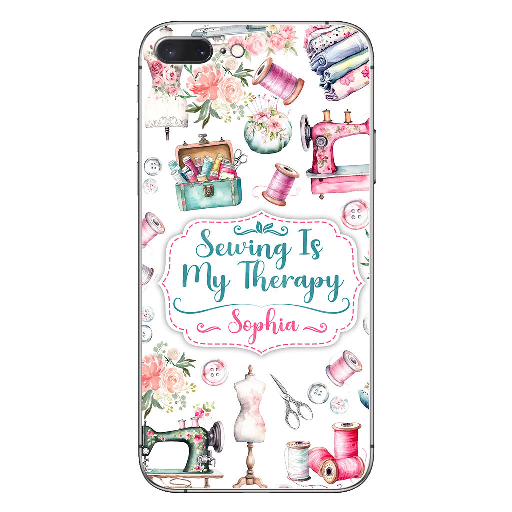 Sewing Is My Therapy - Personalized Sewing Phone Case
