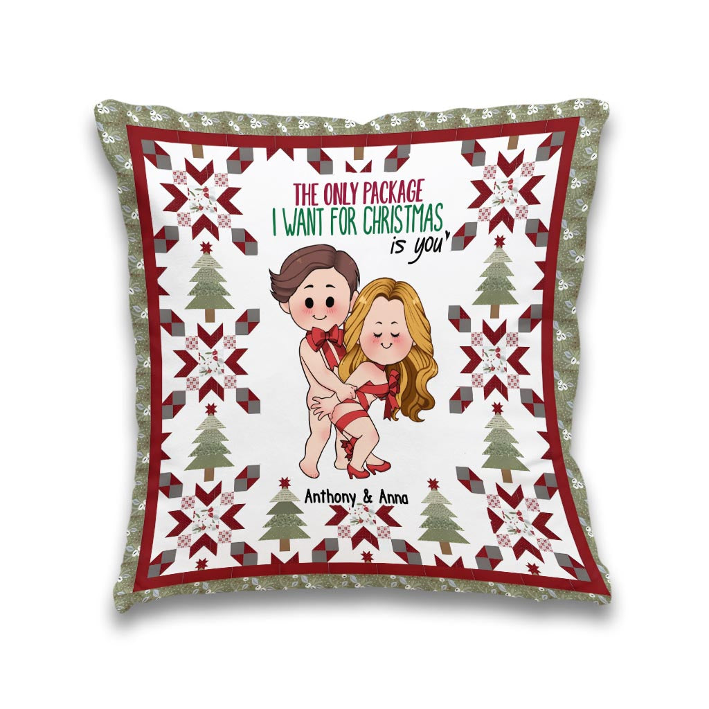 The Only Package I Want For Christmas Is You - Personalized Couple Throw Pillow