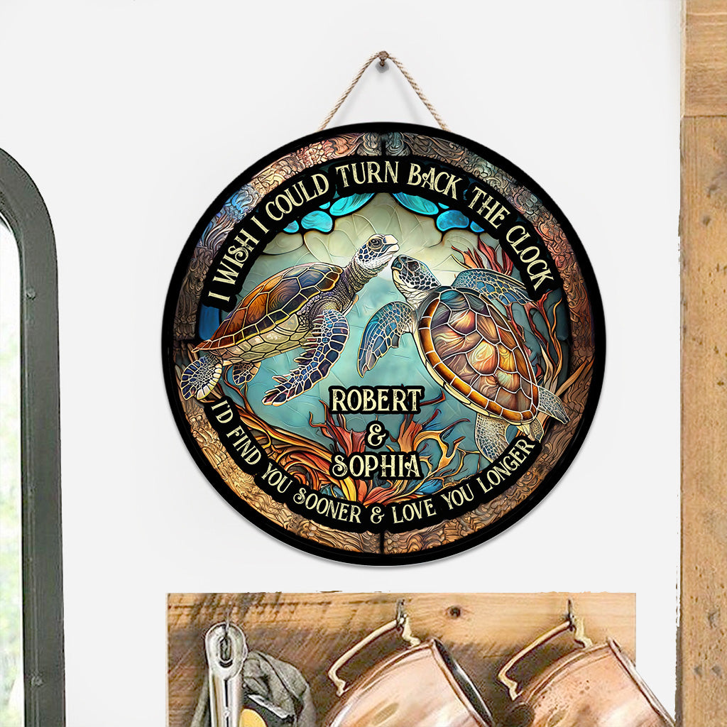 Turn Back The Clock - Personalized Turtle Round Wood Sign