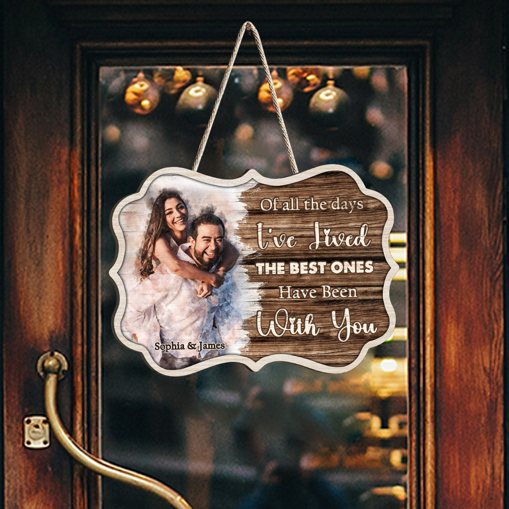 The Best Days Have Been With You - Personalized Couple Wood Sign