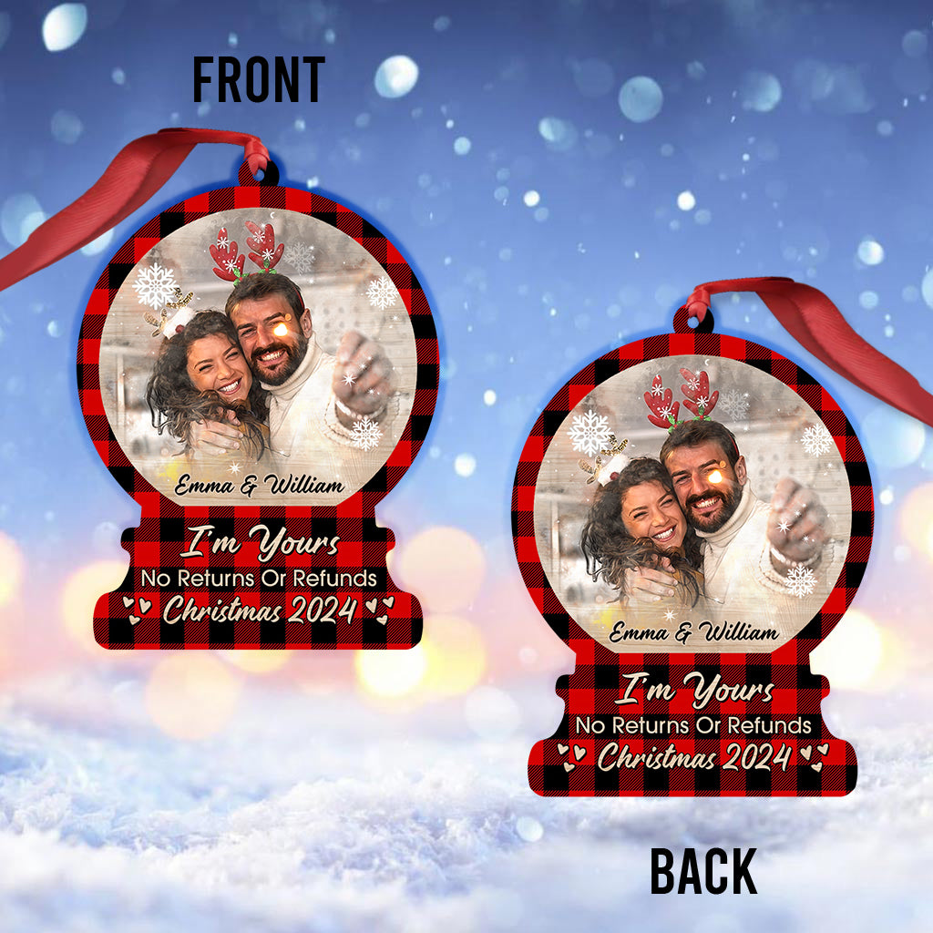 I'm Yours No Returns Or Refunds - Personalized Couple Ornament