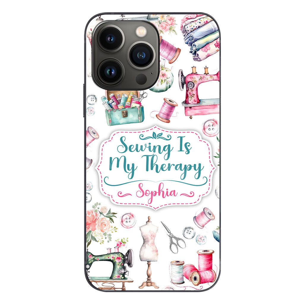 Sewing Is My Therapy - Personalized Sewing Phone Case