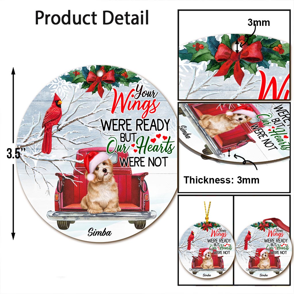 Your Wings Were Ready But My Heart Was Not - Personalized Dog Ornament