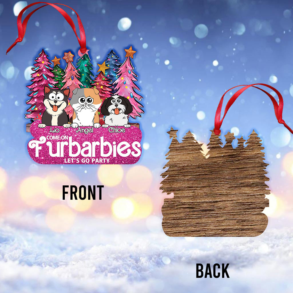 Come On Furbarbies Let's Go Party - Gift for cat lover - Personalized Ornament