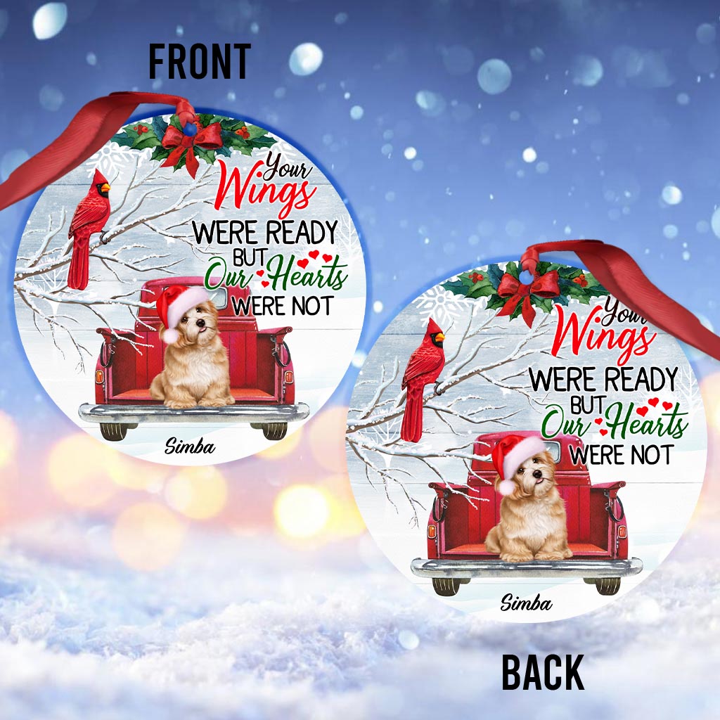 Your Wings Were Ready But My Heart Was Not - Personalized Dog Ornament