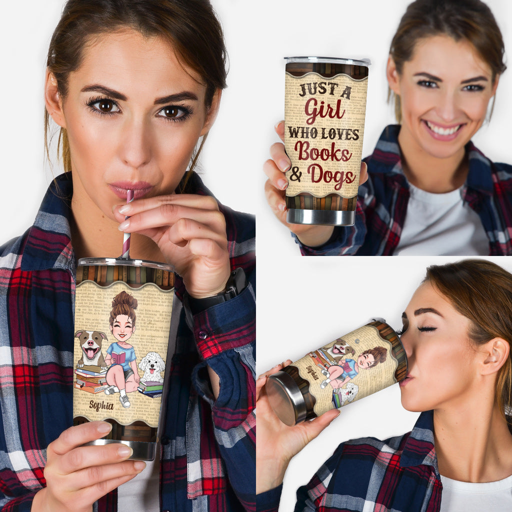 Just A Girl Who Loves Book And Dogs - Personalized Book Tumbler