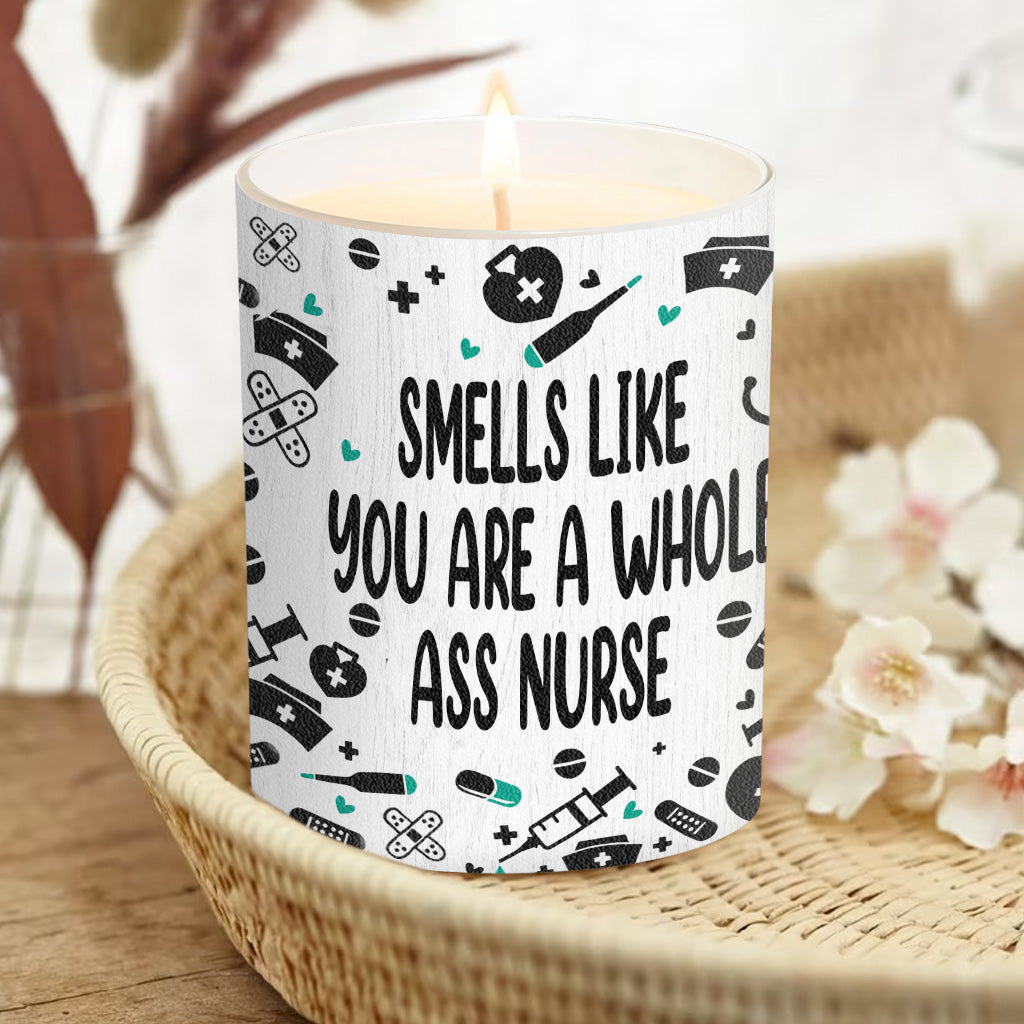 Smells Like You're A Whole Nurse - Personalized Nurse Candle With Wooden Lid