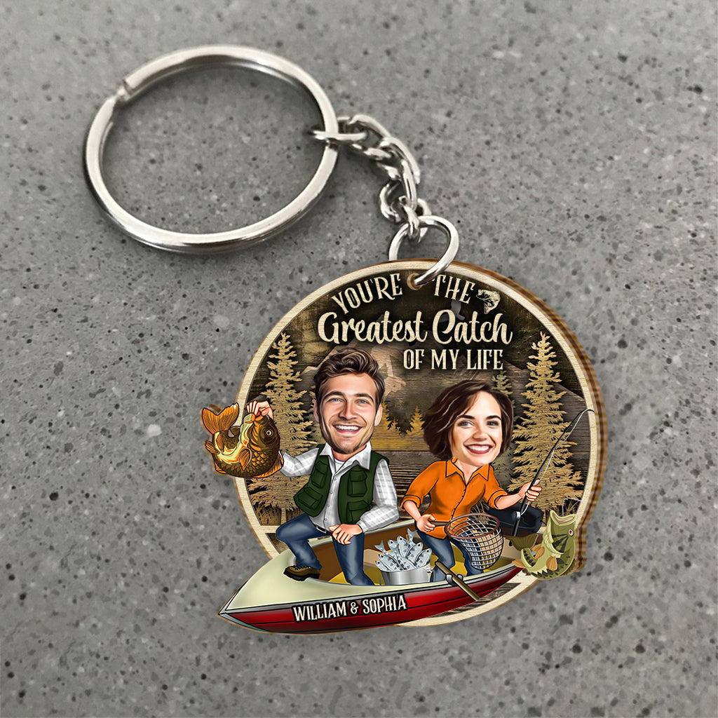 You Are The Greatest Catch Of My Life - Personalized Fishing Keychain