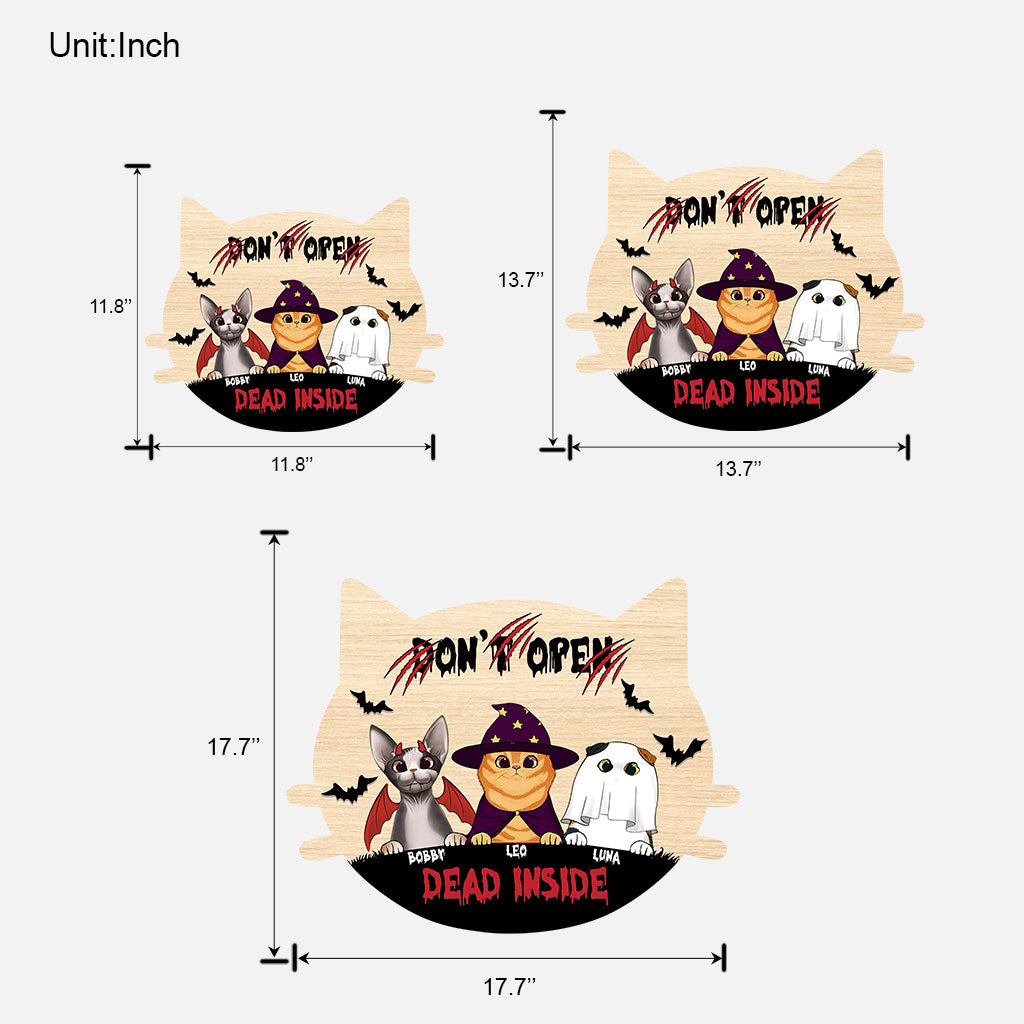 Don't Open, Dead Inside - Personalized Cat Wood Sign