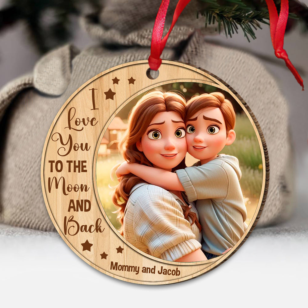 I Love You To The Moon And Back - Gift for mom - Personalized Ornament