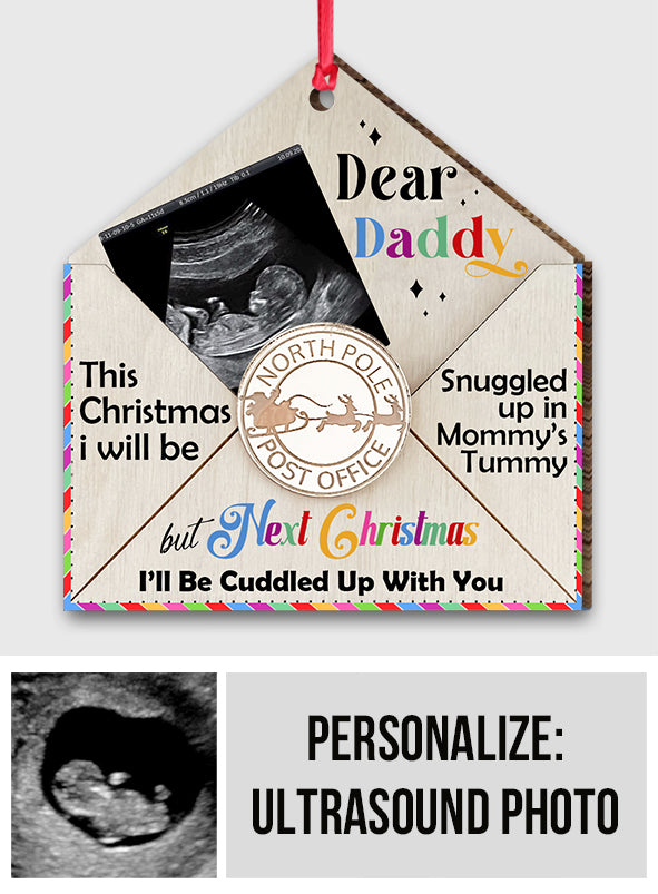 I’ll Be Cuddled Up With You - Personalized Pregnancy Ornament