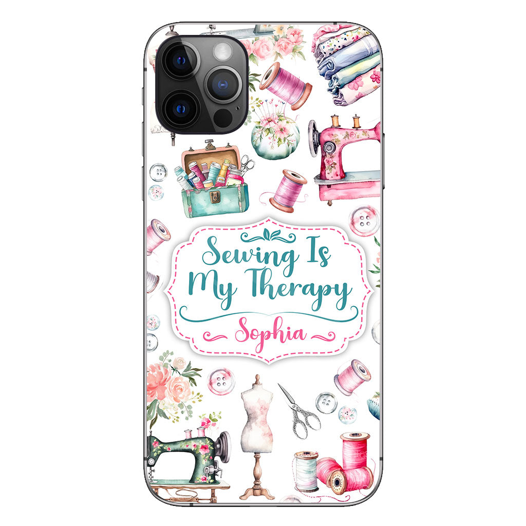 Sewing Is My Therapy - Personalized Sewing Phone Case