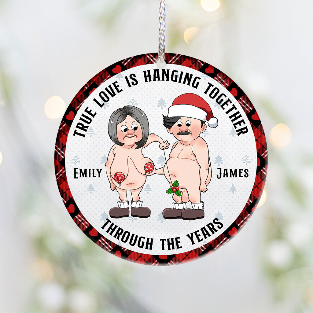 True Love Hanging Together Through The Years - Personalized Couple Ornament