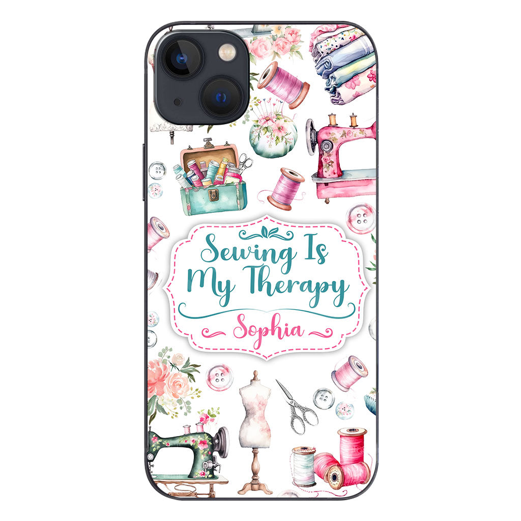 Sewing Is My Therapy - Personalized Sewing Phone Case