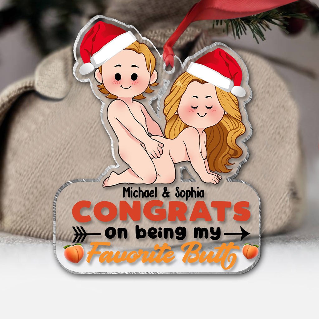 Congrats On Being My Favorite Butt - gift for girlfriend, boyfriend, wife, husband - Personalized Transparent Ornament