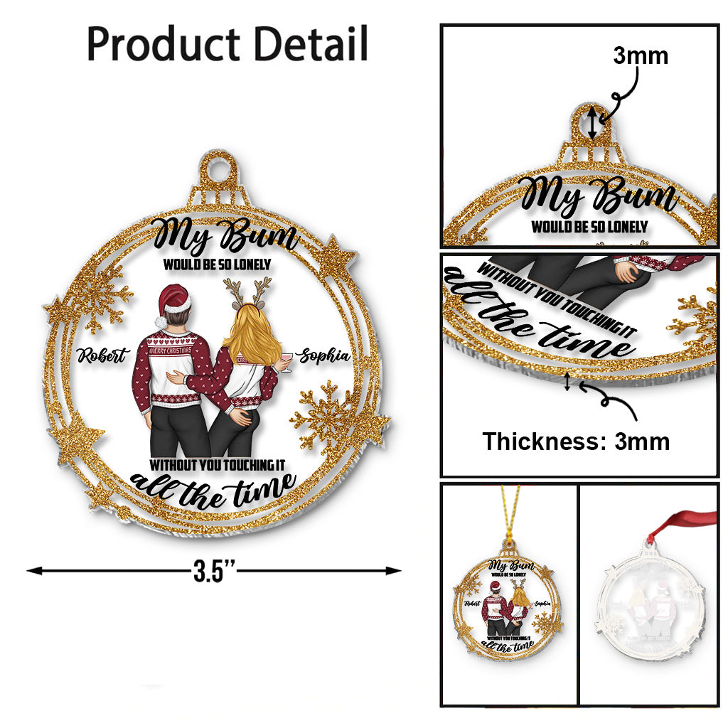 Touch My Bum - Personalized Couple Transparent Ornament