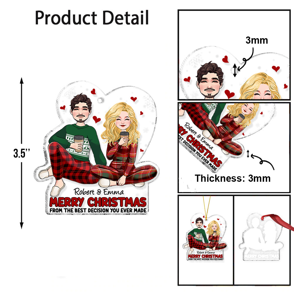 Merry Christmas From The Best Decision You Ever Made - Personalized Couple Transparent Ornament