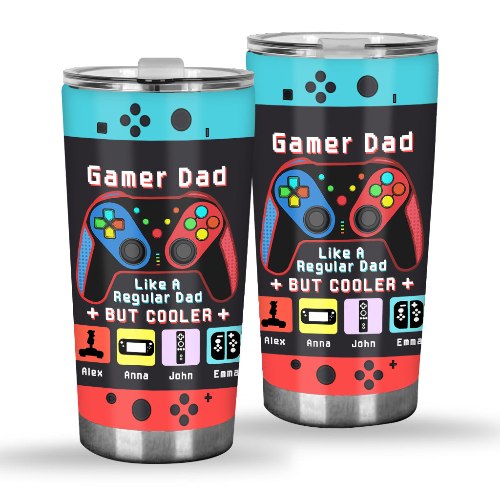Gamer Dad Like A Regular Dad But Way Cooler - Video Game gift for dad, Gamer - Personalized Tumbler
