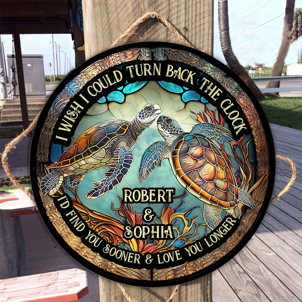 Turn Back The Clock - Personalized Turtle Round Wood Sign