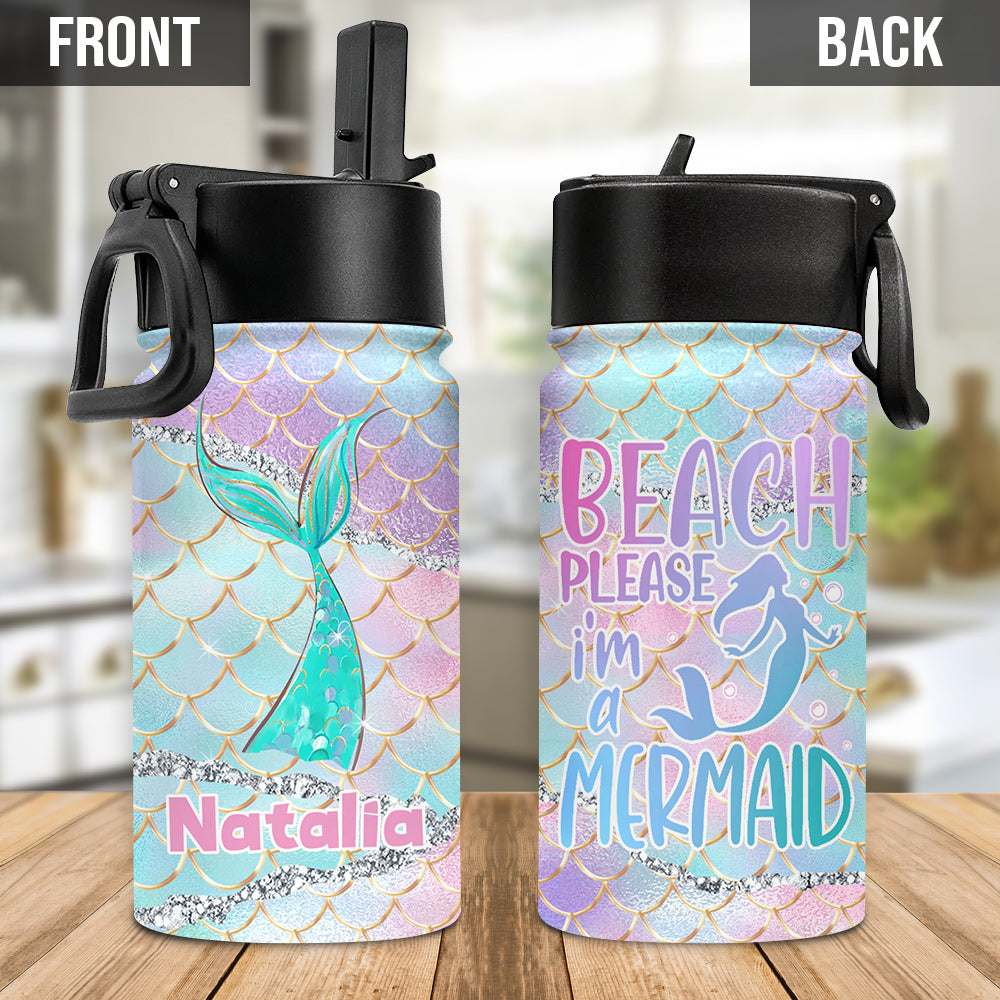 Beach Please I'm A Mermaid - Personalized Sea Lover Kids Water Bottle