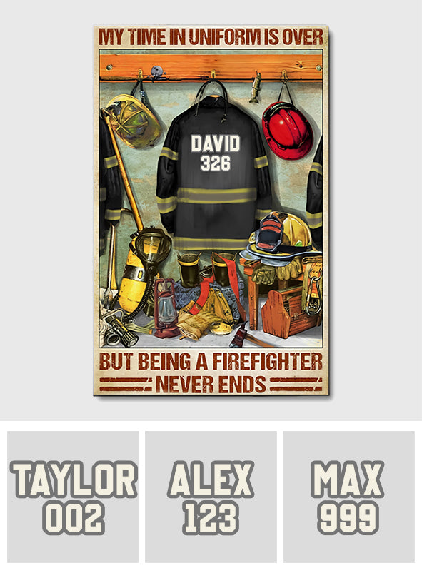 Das Feuerwehrleben hört nie auf – Personalisierte Leinwand und Poster für Feuerwehrleute