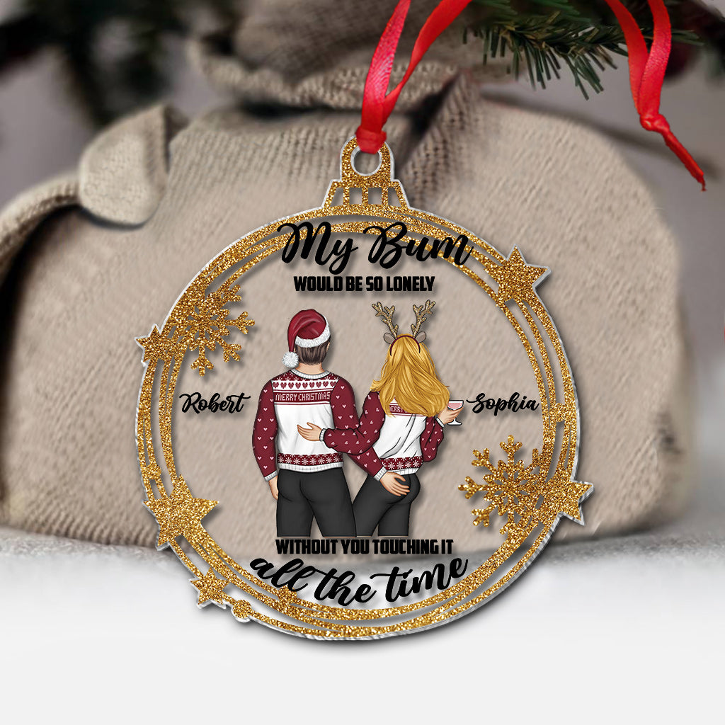 Touch My Bum - Personalized Couple Transparent Ornament