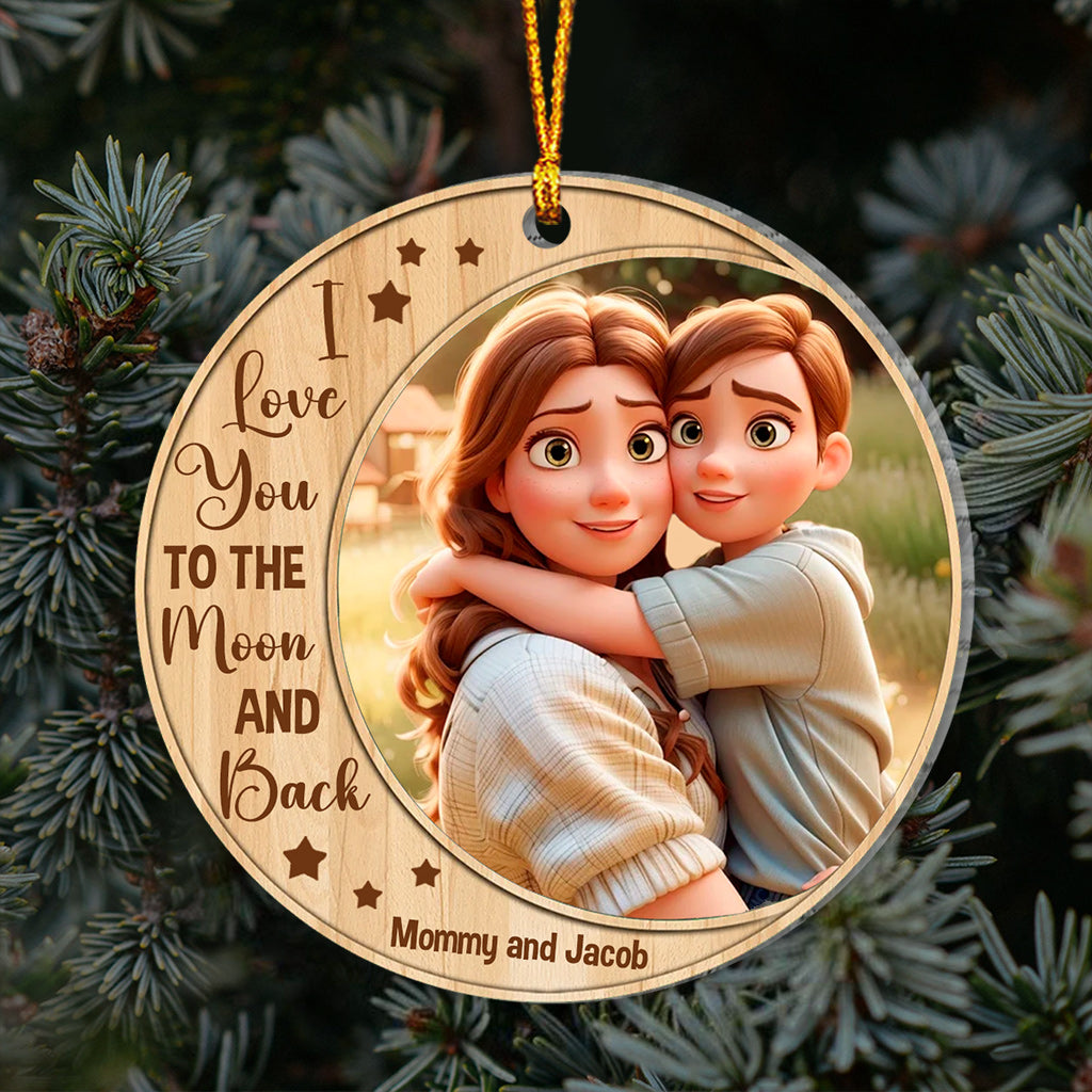 I Love You To The Moon And Back - Gift for mom - Personalized Ornament