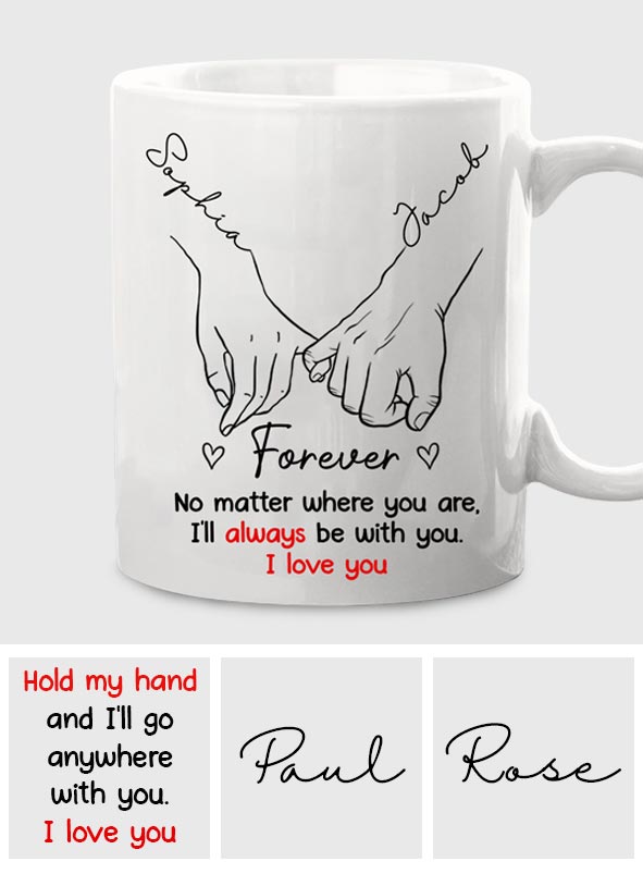 I'll Go Anywhere With You - Personalized Couple Mug