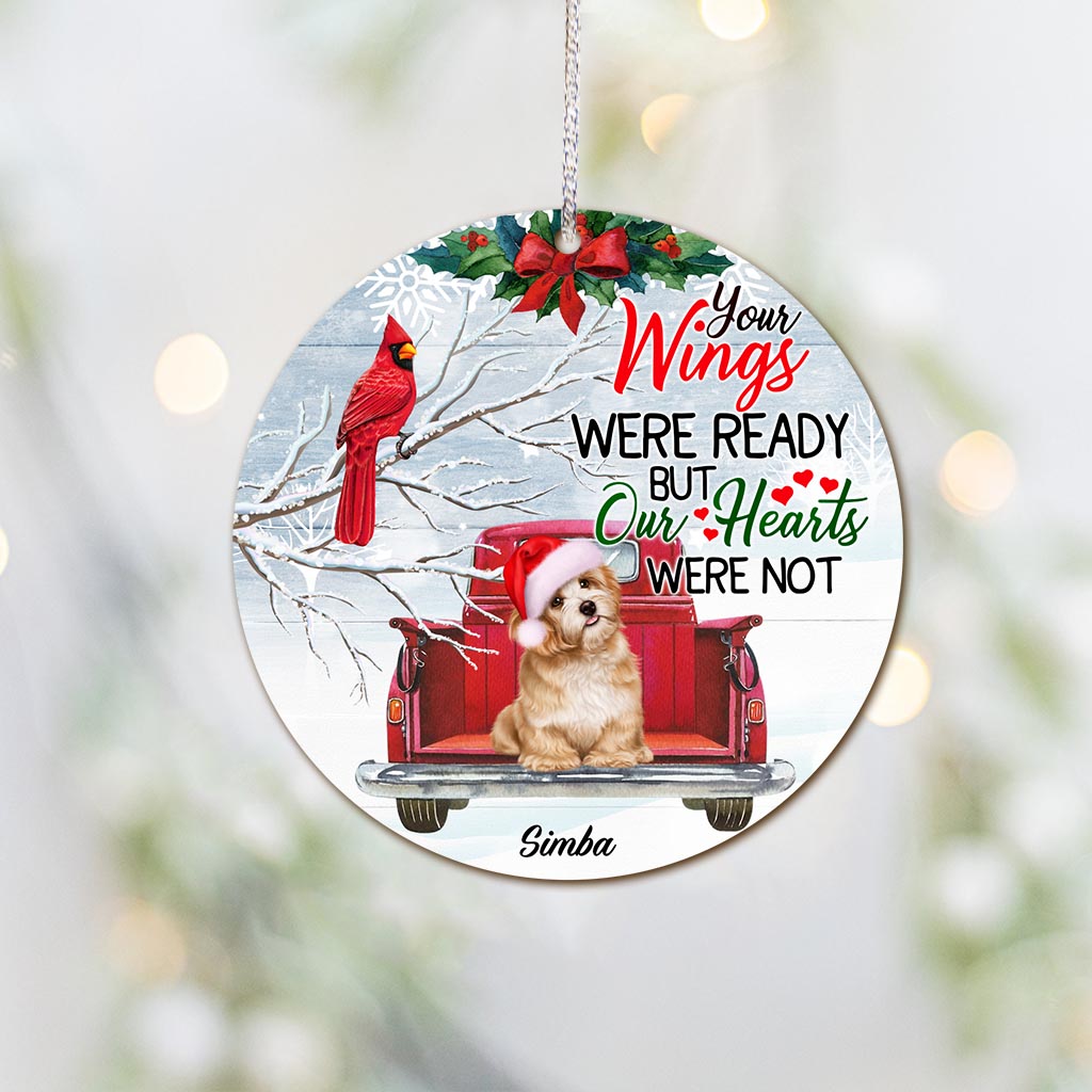 Your Wings Were Ready But My Heart Was Not - Personalized Dog Ornament
