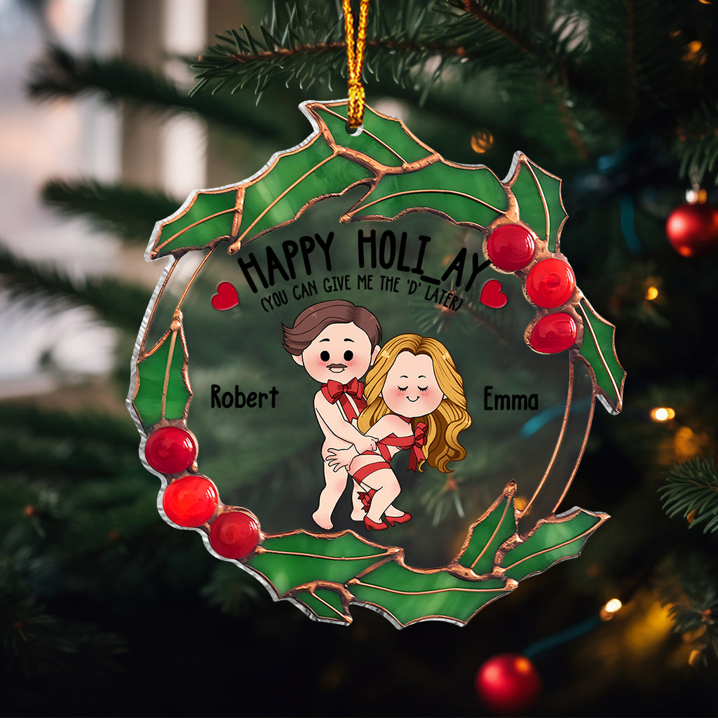 Happy Holiday - gift for husband, boyfriend - Personalized Transparent Ornament