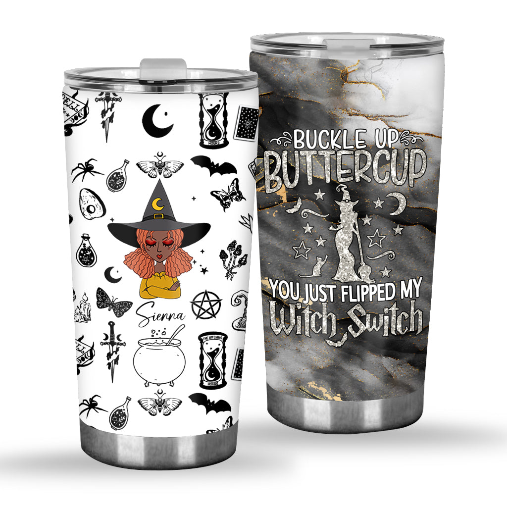 Buckle Up Buttercup - Personalized Witch Tumbler