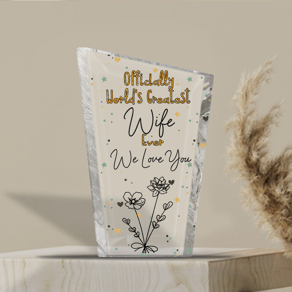 Officially World's Greatest Mom Ever - Gift for mom, grandma, wife, dad, grandpa, husband - Personalized Custom Shaped Acrylic Plaque