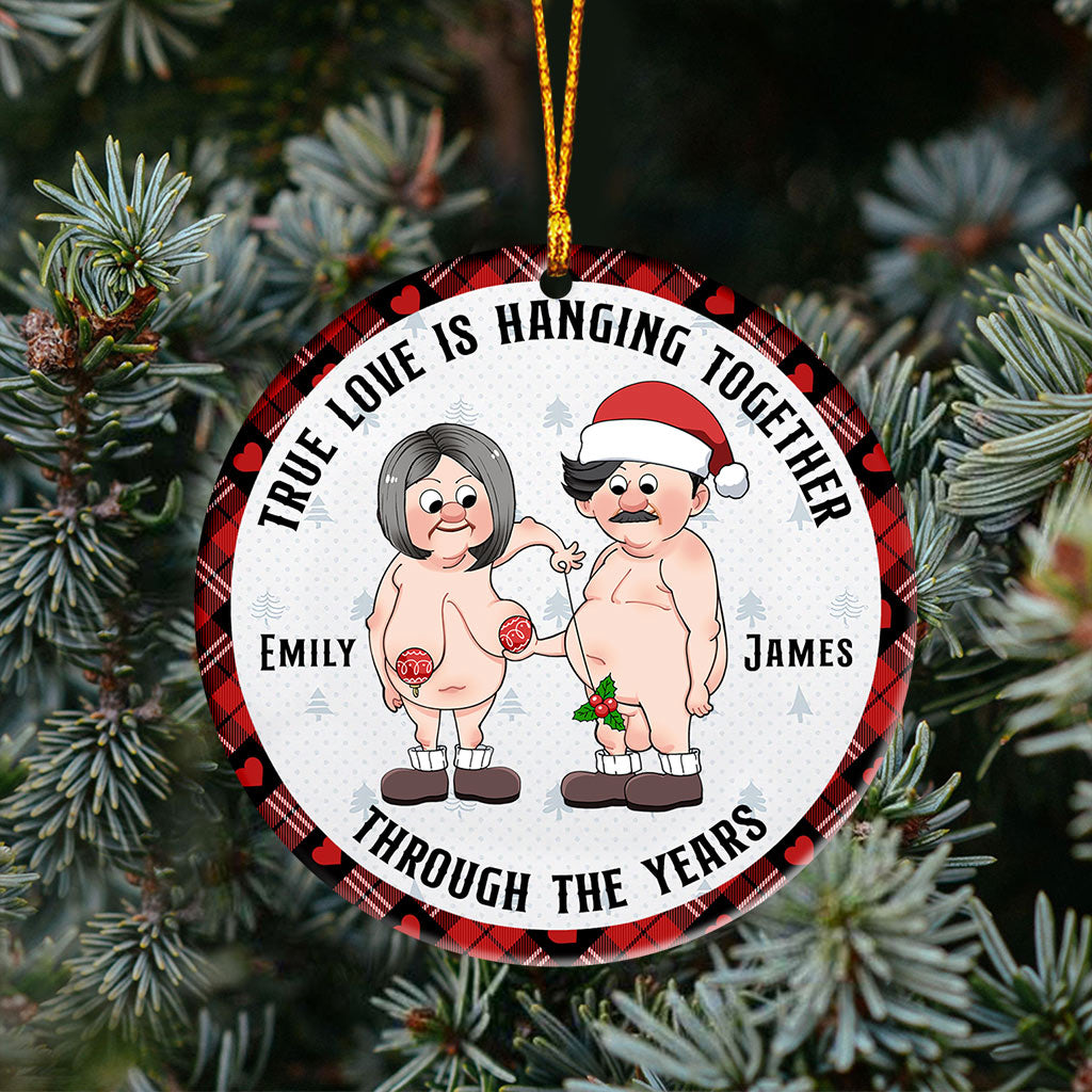 True Love Hanging Together Through The Years - Personalized Couple Ornament